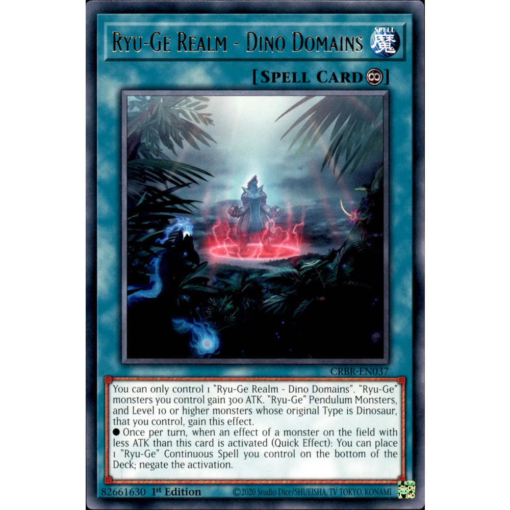 Ryu-Ge Realm - Dino Domains CRBR-EN037 Yu-Gi-Oh! Card from the Crossover Breakers Set