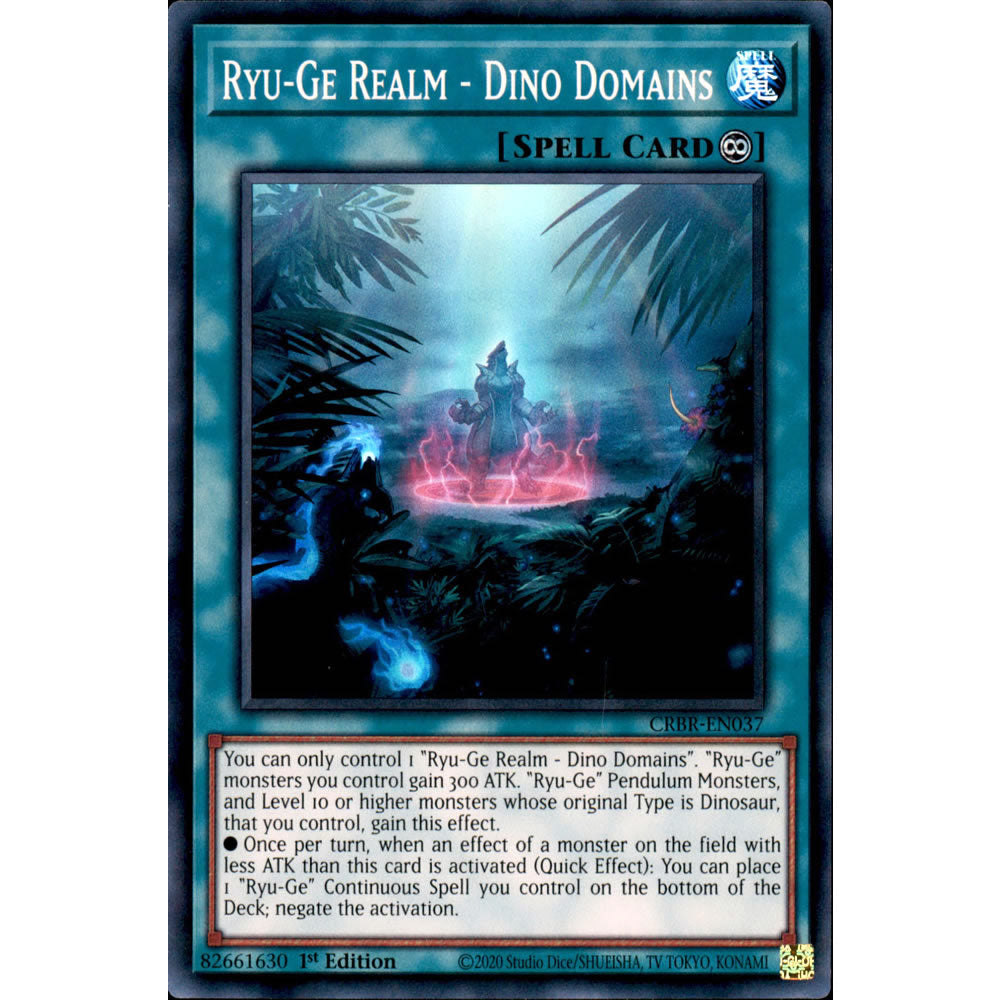 Ryu-Ge Realm - Dino Domains CRBR-EN037 Yu-Gi-Oh! Card from the Crossover Breakers Set