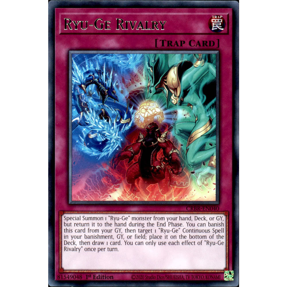 Ryu-Ge Rivalry CRBR-EN040 Yu-Gi-Oh! Card from the Crossover Breakers Set