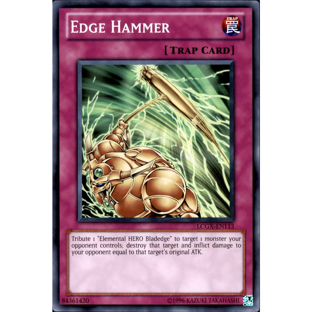 Edge Hammer LCGX-EN113 Yu-Gi-Oh! Card from the Legendary Collection 2: The Duel Academy Years Mega Pack Set