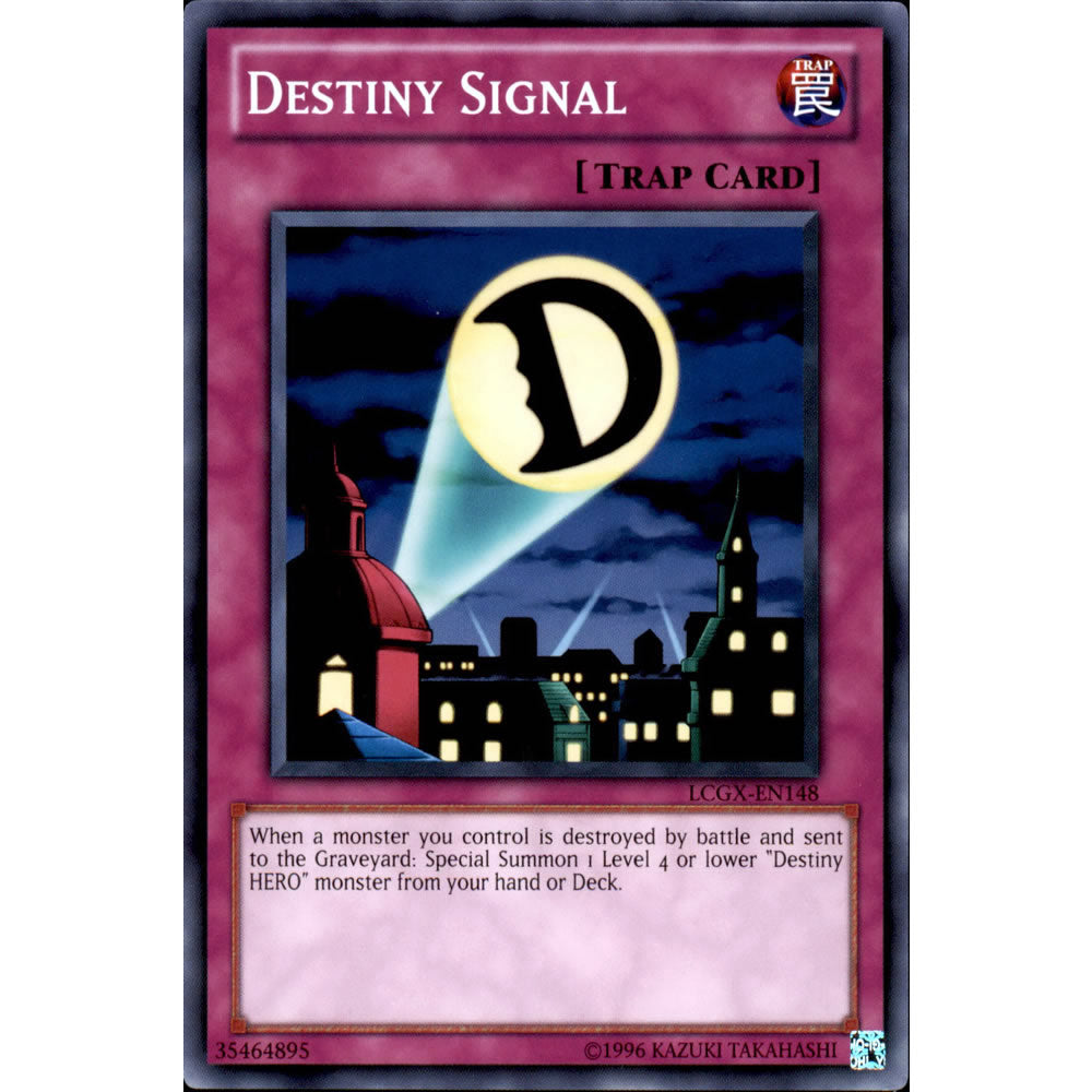 Destiny Signal LCGX-EN148 Yu-Gi-Oh! Card from the Legendary Collection 2: The Duel Academy Years Mega Pack Set