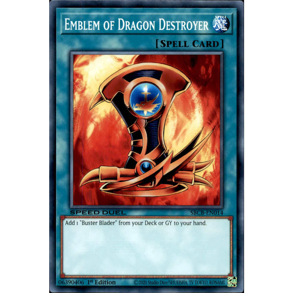 Emblem of Dragon Destroyer SBCB-EN014 Yu-Gi-Oh! Card from the Speed Duel: Battle City Set