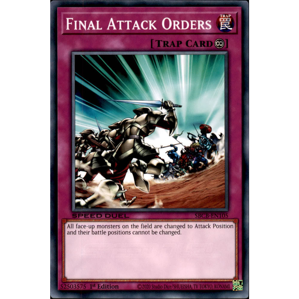 Final Attack Orders SBCB-EN105 Yu-Gi-Oh! Card from the Speed Duel: Battle City Set