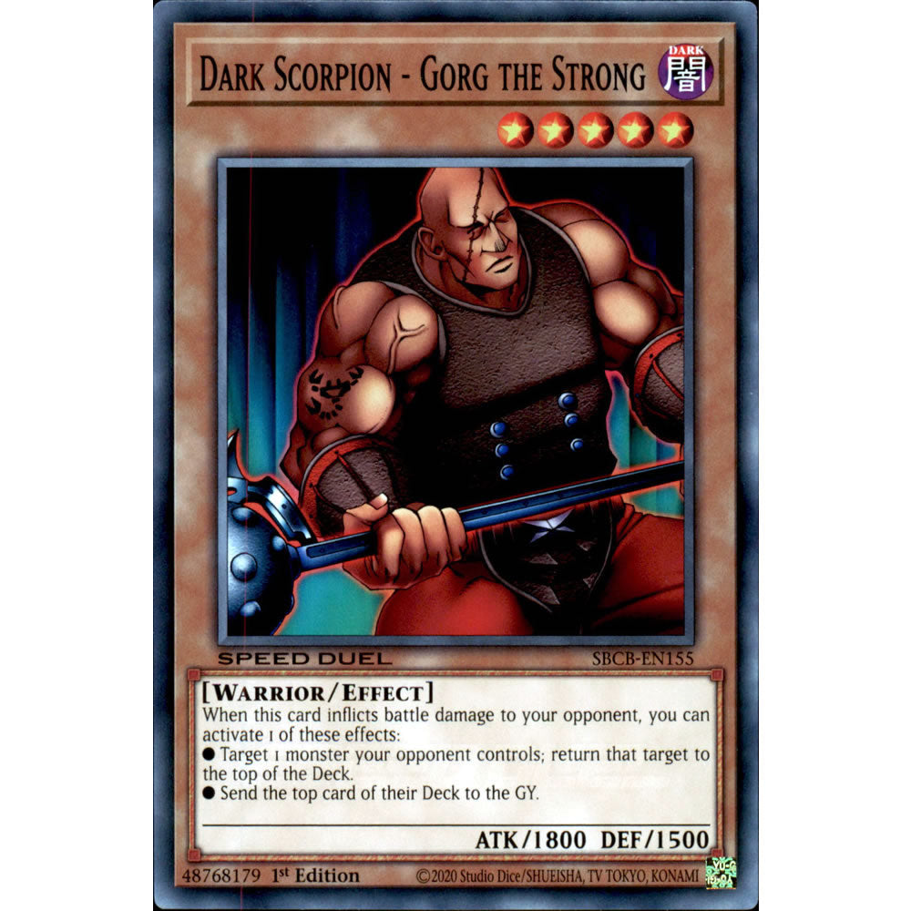 Dark Scorpion - Gorg the Strong SBCB-EN155 Yu-Gi-Oh! Card from the Speed Duel: Battle City Set