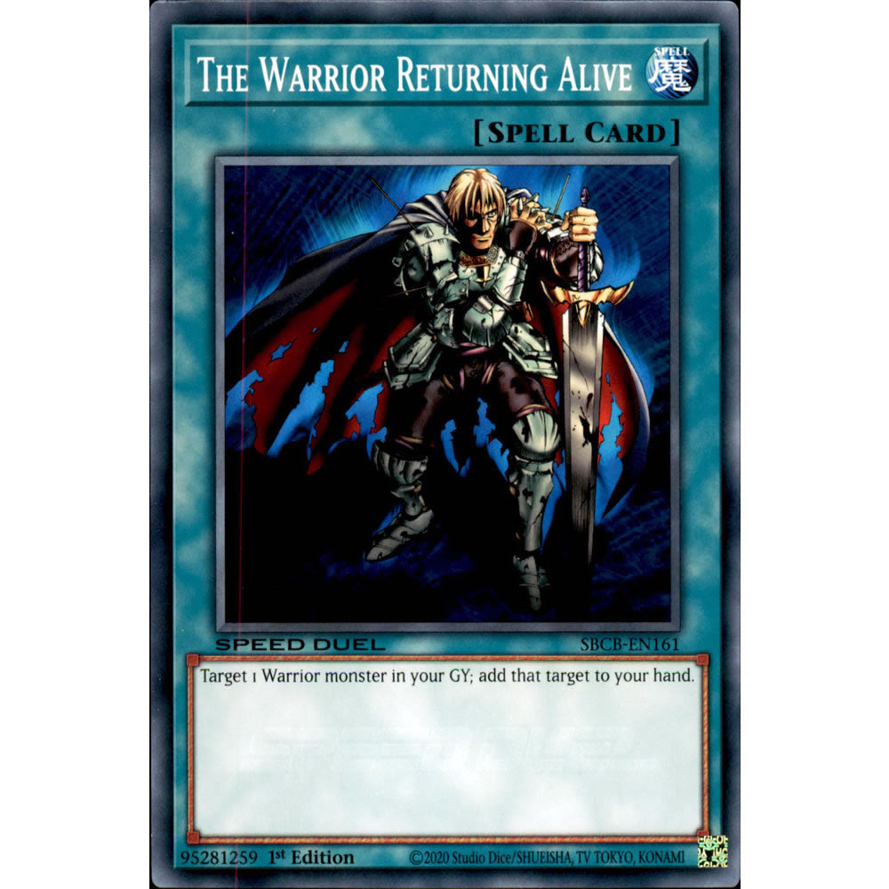 The Warrior Returning Alive SBCB-EN161 Yu-Gi-Oh! Card from the Speed Duel: Battle City Set