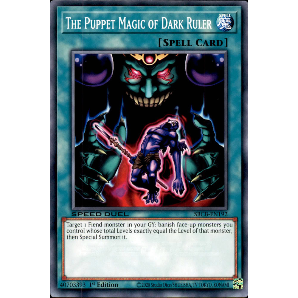 The Puppet Magic of Dark Ruler SBCB-EN192 Yu-Gi-Oh! Card from the Speed Duel: Battle City Set