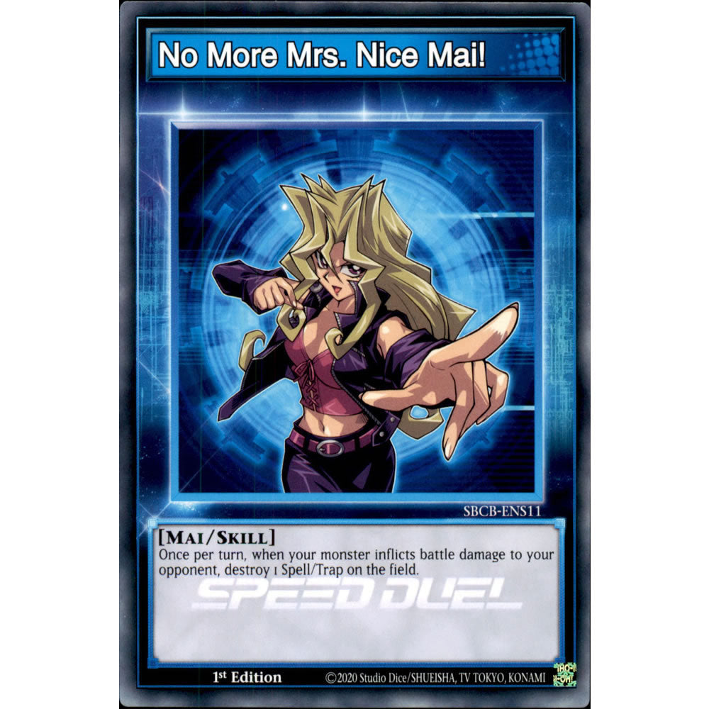 No More Mrs. Nice Mai! SBCB-ENS11 Yu-Gi-Oh! Card from the Speed Duel: Battle City Set